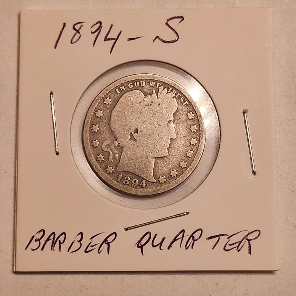 1894-S Barber Quarter Dollar.
The mintage of...